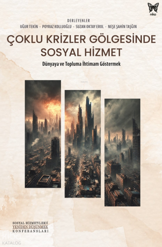 Çoklu Krizler Gölgesinde Sosyal Hizmet