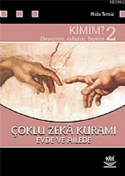 Çoklu Zekâ Kuramı 2; Evde ve Ailede Kimim?