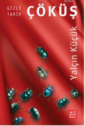 Çöküş; Gizli Tarih