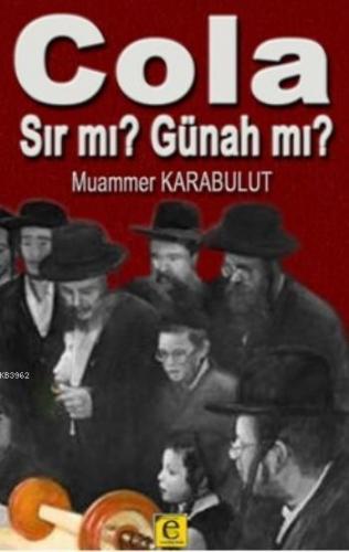 Cola Sır Mı ? Günah Mı ?