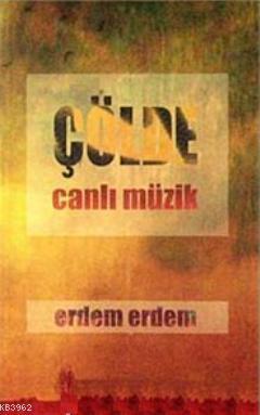 Çölde Canlı Müzik