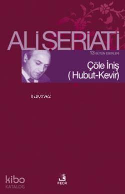 Çöle İniş; Hubut-Kevir