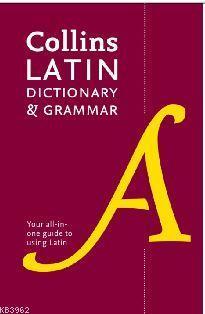 Collins Latin Dictionary and Grammar (2 nd Ed)