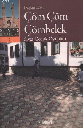 Çöm Çöm Çömbelek; Sivas Çocuk Oyunları