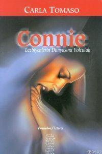Connie; Lezbiyenlerin Dünyasına Yolculuk