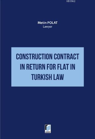 Construction Contract in Return for Flat in Turkish Law