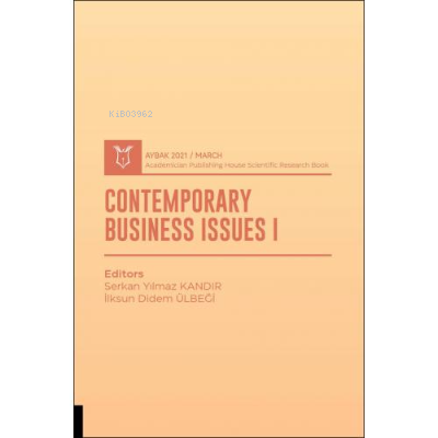 Contemporary Business Issues I ;( AYBAK 2021 Mart )