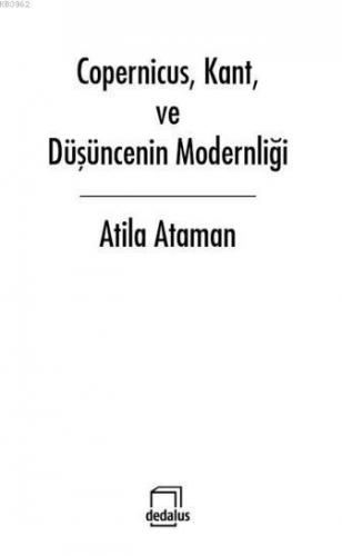 Copernicus, Kant, ve Düşüncenin Modernliği