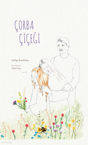 Çorba Çiçeği (Ciltli)