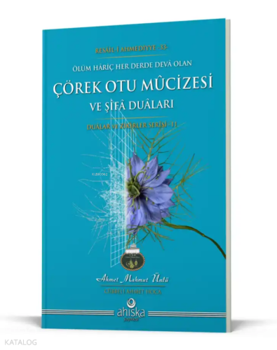 Çörek Otu Mucizesi ve Şifa Duaları