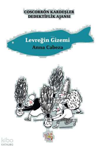 Coscorrón Kardeşler Dediktiflik Ajansı ;Levreğin Gizemi