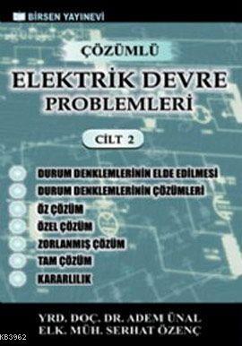 Çözümlü Elektrik Devre Problemleri Cilt 2