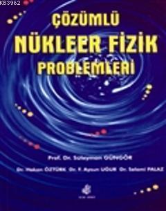 Çözümlü Nükleer Fizik Problemleri