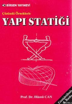 Çözümlü Örneklerle Yapı Statiği