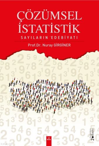 Çözümsel İstatistik;Sayıların Edebiyatı