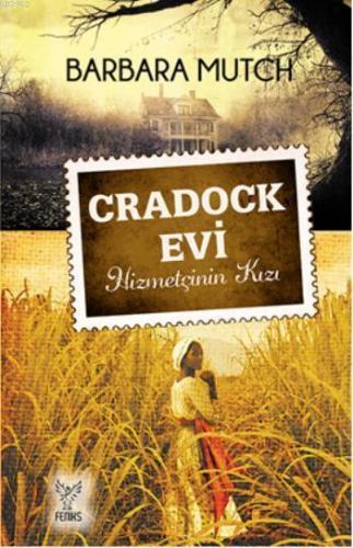 Cradock Evi; Hizmetçinin Kızı
