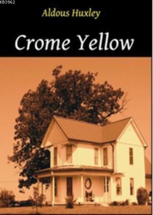 Crome Yellow