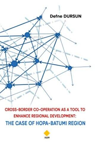 Cross-Border Co-Operatıon As A Tool To Enhance Regional Development: T