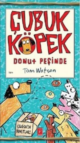 Çubuk Köpek (Ciltli); Donut Peşinde