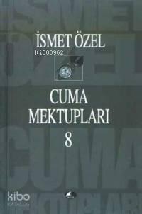 Cuma Mektupları 8