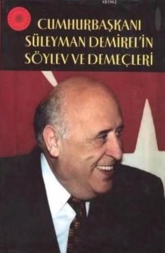 Cumhurbaşkanı Süleyman Demirel'in Söylev Ve Demeçleri