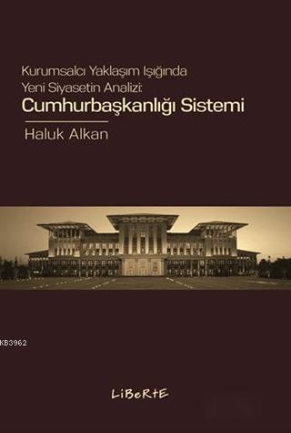 Cumhurbaşkanlığı Sistemi