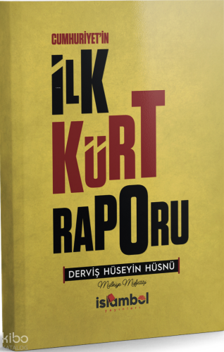 Cumhuriyet’in İlk Kürt Raporu