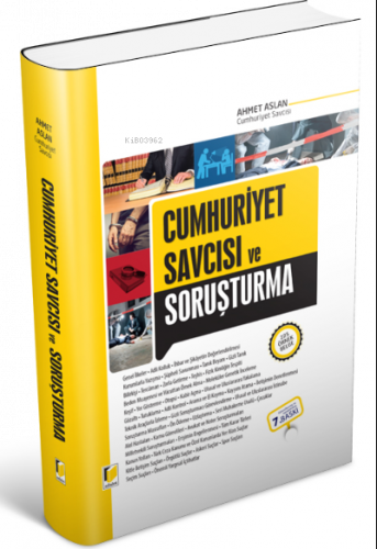 Cumhuriyet Savcısı ve Soruşturma