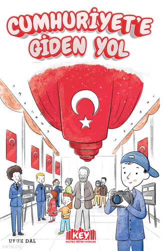 Cumhuriyete Giden Yol