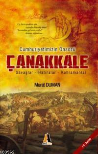 Cumhuriyetimizin Önsözü Çanakkale