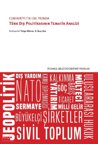 Cumhuriyet'in 100. Yılında Türk Dış Politikasının Tematik Analizi