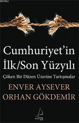 Cumhuriyet'in İlk/Son Yüzyılı