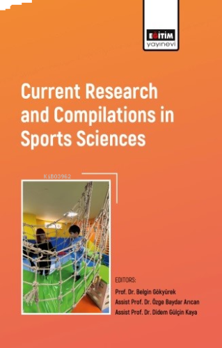 Current Research and Compilations in Sports Sciences