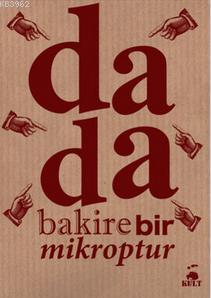 DaDa Bakire Bir Mikroptur