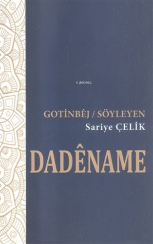 Dadename - Gotinbej / Söyleyen
