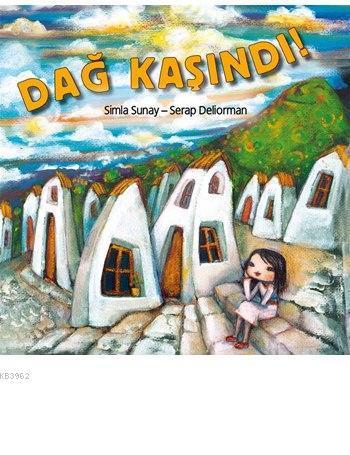 Dağ Kaşındı! (Ciltli)