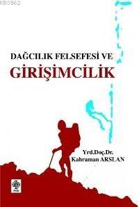 Dağcılık Felsefesi ve Girişimcilik