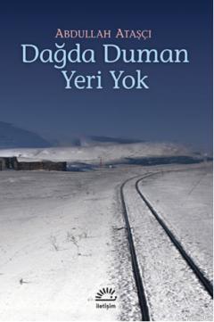 Dağda Duman Yeri Yok