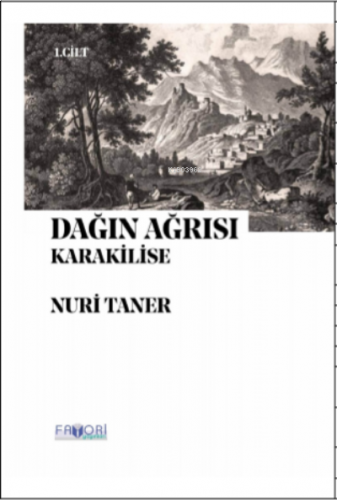 Dağın Ağrısı ;(Karakilise)