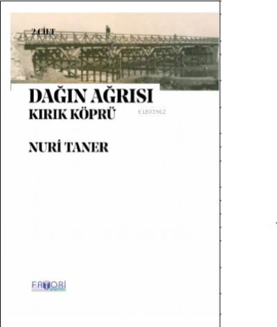 Dağın Ağrısı;Kırık Köprü