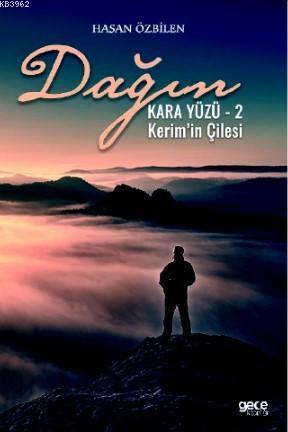 Dağın Kara Yüzü 2; Kerim'in Çilesi