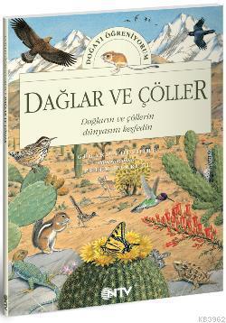 Dağlar ve Çöller (Ciltli); Doğayı Ögreniyorum