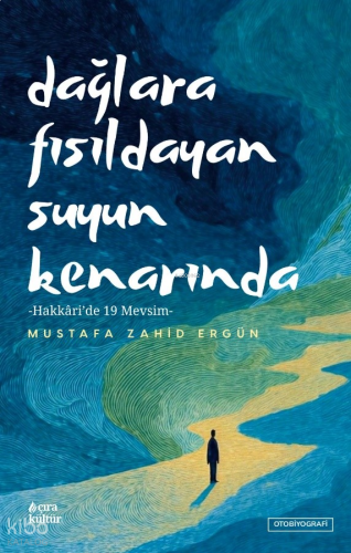 Dağlara Fısıldayan Suyun Kenarında