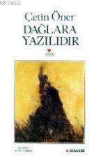 Dağlara Yazılıdır