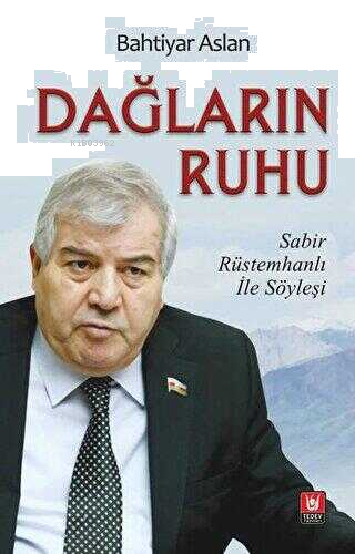 Dağların Ruhu;Sabır Rüstemhanlı ile Söyleşi
