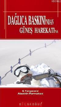 Dağlıca Baskınından Güneş Harekatına