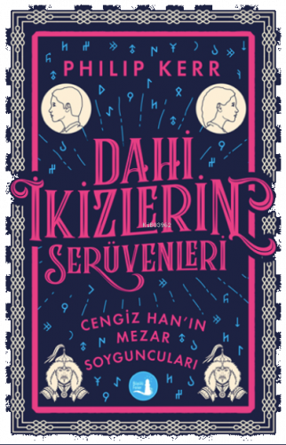 Dahi İkizlerin Serüvenleri ;Cengiz Han’ın Mezar Soyguncuları’nda