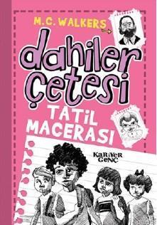Dahiler Çetesi; Tatil Macerası