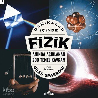Dakikalar İçinde Fizik;Anında Açıklanan 200 Temel Kavram