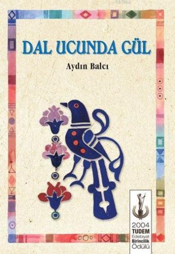 Dal Ucunda Gül